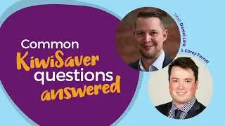 Money and You Episode #11: Common KiwiSaver Questions Answered