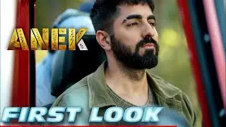 Anek || Ayushmann Khurrana First Look || Anubhav Sinha's Next Action Movie