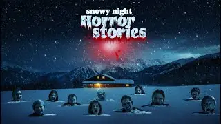 3 TRUE Scary Stories Frozen in Fear | Winter Horror