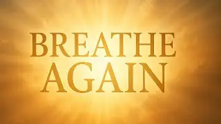 BREATHE AGAIN 🌬️ | A Powerful Prophetic Song to Revive Your Spirit | Daily Prophetic Words