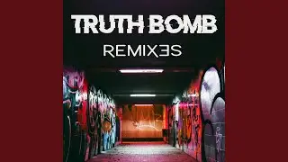 TRUTH BOMB (Housekilla Remix)
