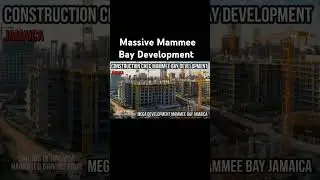 Mega Mammee Bay Development Jamaica