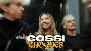 Cossi - CHOQUÉS (Clip Officiel)