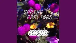 Spring Feelings