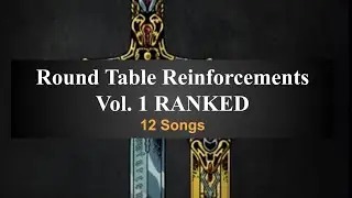 Ranking Disciple&rsquo;s Round Table Reinforcements [VOL. 1]