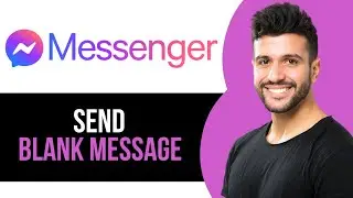 How to Send Blank Message on Messenger App on iPhone