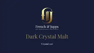 Dark Crystal Malt: Add Bold Colour, Sweetness & Roastiness To Beer | Roasted Malt | French & Jupps