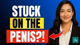 Don&rsquo;t Get It STUCK! Seriously &mdash; Urologist Explains Penile Strangulation