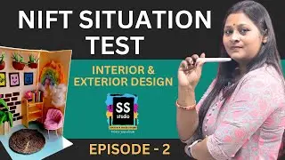 NIFT 2025 Situation Test Preparation about SET Design - Episode 2