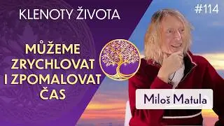Milo&scaron; Matula: Hvězdn&eacute; bytosti na Zemi a plynut&iacute; času | Klenoty života