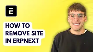 How to Remove Site in ERPNext [2026 Full Guide]