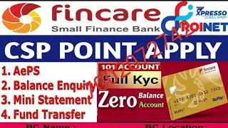 Fincare small finance Bank csp apply || E- kyc zero balance account opening