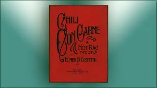 Chili con carne - Elmer B. Griffith - RagTime - Midi - Piano - 1911