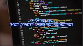 5 Ways To Earn Money With Programming