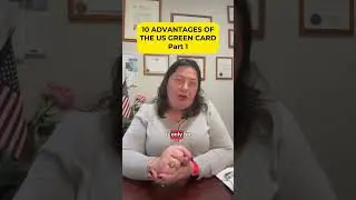 10 Advantages Of The US Green Card Part 1
