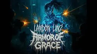 ARMOR OF GRACE [AI Downtempo Deathwave]