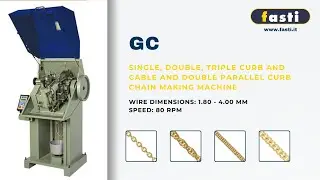 GC | SINGLE, DOUBLE, TRIPLE CURB AND CABLE AND DOUBLE PARALLEL CURB CHAIN MAKING MACHINE
