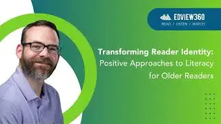 FULL WEBINAR | Transforming Reader Identity: Positive Approaches to Literacy for Older Readers