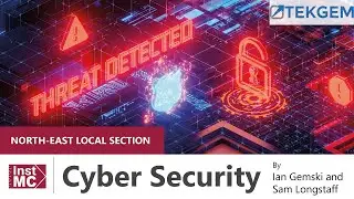TEKGEM Visit: Cyber Security by Ian Gemski and Sam Longstaff