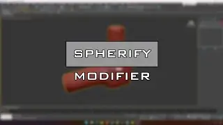 Spherical Modeling in 3ds Max with Spherify Modifier &mdash; Quick & Practical Tutorial