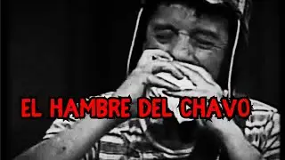 CREEPYPASTA DEL CHAVO DEL 8 | El Hambre del Chavo Episodio 38 (1/2)
