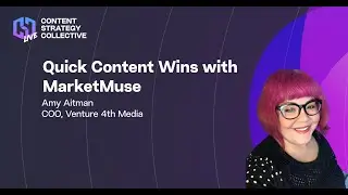 Amy Aitman - Quick Wins with MarketMuse at CSC Live 2022