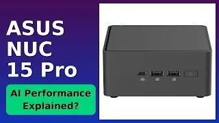 REVIEW (2025): ASUS NUC 15 Pro. Features.