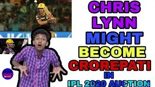 IPL 2020 : CHRIS LYNN MIGHT BECOME CROREPATI IN IPL 2020 AUCTION || OUR CRICKET