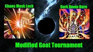 Modified Goat Format Tournament of 64: Chaos Mask Lock vs. Dark Room Burn