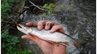 Dane County Trout Fishing Challenge Episode 24 Bohn Creek