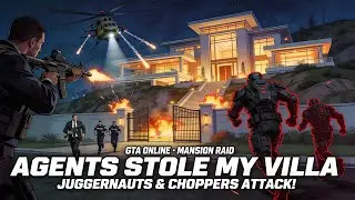 AGENTS STOLE MY MANSION in GTA Online MANSION RAID! InfernoX  Gameplay