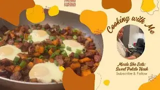 I DON'T GIVE A YAM: Meals She Eats Sweet Potato Hash| PCOS FRIENDLY