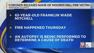 Coroner Identifies Moores Mill Fire Victim