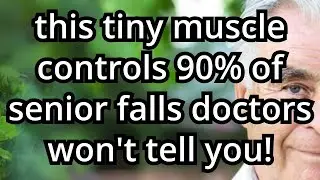 The 7 Hidden Muscle Every Senior Is Ignoring That Controls 90% of Falls