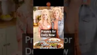 Prayers for Dolly Now