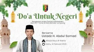 Do'a Untuk Negeri - Damai Indonesiaku di Masjid Raya Al-Bakrie