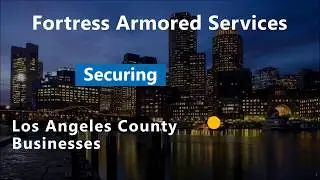 Armored Truck Company Los Angeles County - 310-970-9800