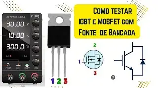 ANTES DE TESTAR IGBT ou MOSFET, VEJA ISSO!