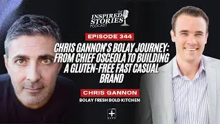 Chris Gannon's Bolay Journey: From Chief Osceola to Building a Gluten-Free Fast Casual Brand