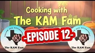 EPISODE 12 | Cooking with The KAM Fam | #food #blackstone