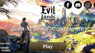 Evil Lands: Online Action RPG Android Gameplay Quest:12.5 Kill 10 Clay Monsters