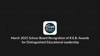 March 2025 School Board Recognition of R.E.B. Awards for Distinguished Educational Leadership