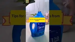 #Shorts Tips for removing labels from bottles