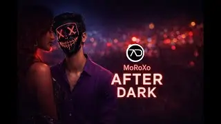 🎵 MoRoXo After Dark (Official Music Video) | Continuous Loop Live Stream