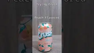 Crush's Peach Flavor | Trying Exotic Sodas pt. 5 #food #drink #soda #crush #peach #shorts #review