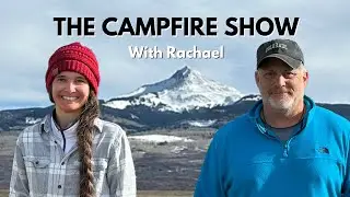 The Campfire Show with Rachael