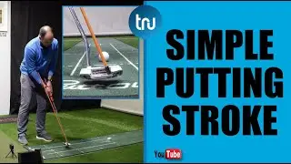 SIMPLE PUTTING STROKE - BETTER FACE CONTROL