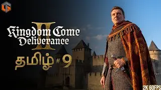 கேசிடி2 KINGDOM COME DELIVERANCE 2 Part 9 Live Tamil Gaming