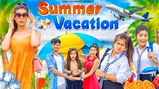 SUMMER VACATIONS ||GARMI KE CHHUTTI ||  RINKI CHAUDHARY