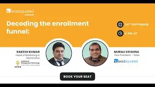[Webinar] Gaining a Microscopic View into the Admission Funnel || LeadSquared Webinars ||